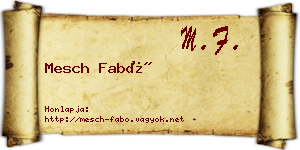 Mesch Fabó névjegykártya